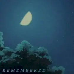 R E M E M B E R E D by m e m o r y k e e p e r 7