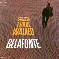 Streets I Have Walked by Harry Belafonte