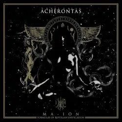 Ma-IoN (Formulas of Reptilian Unification) by Acherontas