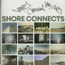 Shore Connects by Verbz, Capriisun & Mr Slipz