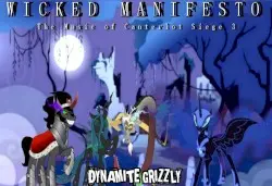 Wicked Manifesto: The Music of Canterlot Siege 3 by Dynamite Grizzly