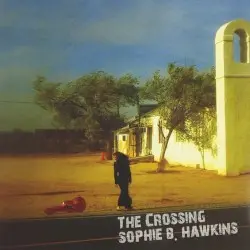 The Crossing by Sophie B. Hawkins