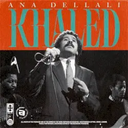 Ana Dellali by Khaled