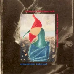 Perspex Island by Robyn Hitchcock and the Egyptians
