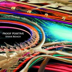 Proof Positive by Steve Roach