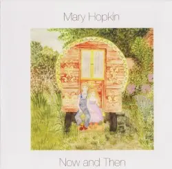 Now and Then by Mary Hopkin