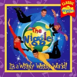It’s a Wiggly Wiggly World! by The Wiggles