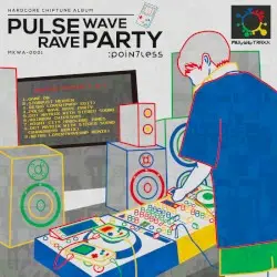 PULSE WAVE RAVE PARTY by milkyway TRAXX