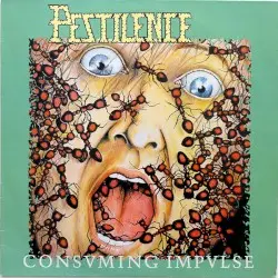Consuming Impulse by Pestilence