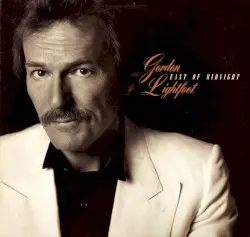 East of Midnight by Gordon Lightfoot
