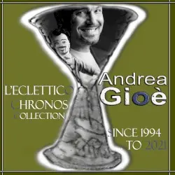 L'Eclettico Chronos Collection 1994 / 2021 by Andrea Gioe
