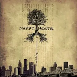 The Pursuit of Nappyness by Nappy Roots