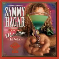 Red Voodoo by Sammy Hagar and the Waboritas