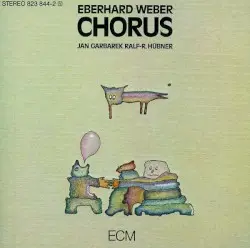 Chorus by Eberhard Weber