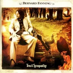 Tea & Sympathy by Bernard Fanning