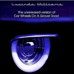 Original Wheels by Lucinda Williams