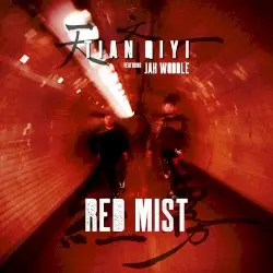 Red Mist by Tian Qiyi featuring Jah Wobble