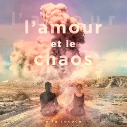 L'amour et le chaos by Alfa Rococo