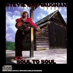 Soul to Soul by Stevie Ray Vaughan and Double Trouble