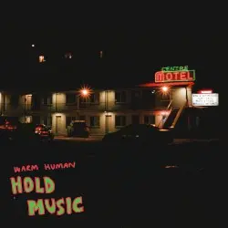 Hold Music by warm human