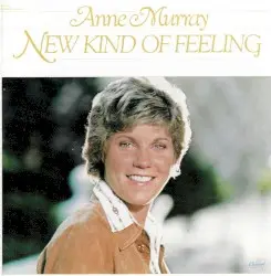 New Kind of Feeling by Anne Murray