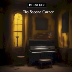The Second Corner by Die Slein