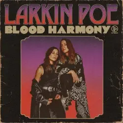 Blood Harmony by Larkin Poe