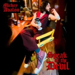 Speak Of The Devil by Mickey Avalon