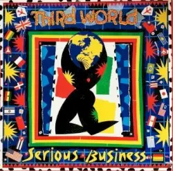Serious Business by Third World