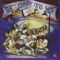 The New Johnny Otis Show with Shuggie Otis by The New Johnny Otis Show with Shuggie Otis