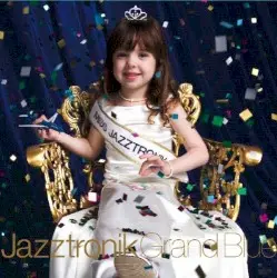 Grand Blue by Jazztronik