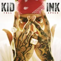Full Speed by Kid Ink