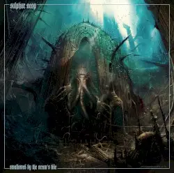 Swallowed by the Ocean’s Tide by Sulphur Aeon