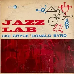 Jazz Lab by Gigi Gryce / Donald Byrd