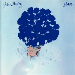 Glass by John Illsley