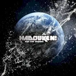 For the Masses by Hadouken!