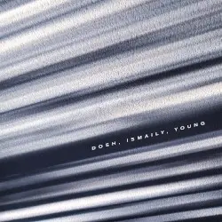 Dosh, Ismaily, Young by Dosh, Ismaily, Young