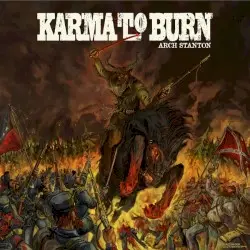 Arch Stanton by Karma to Burn