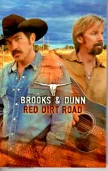 Red Dirt Road by Brooks & Dunn