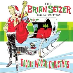 Boogie Woogie Christmas by The Brian Setzer Orchestra
