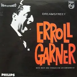 Dreamstreet by Erroll Garner