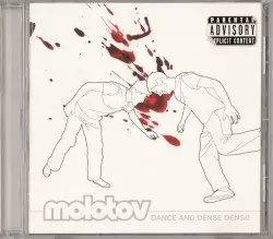 Dance and Dense Denso by Molotov