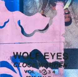 Clock Warden Vol. 2 by Wolf Eyes