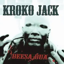 Beesa Bua by Kroko Jack