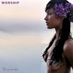 Onwards by WORSHIP