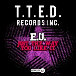 Just the Way You Like It by E.U.