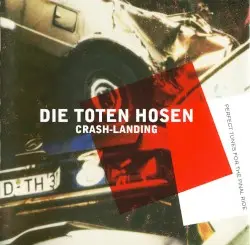Crash Landing by Die Toten Hosen