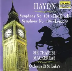 Symphony No. 101 "The Clock" / Symphony No. 104 "London" by Haydn; Orchestra of St. Luke’s, Sir Charles Mackerras