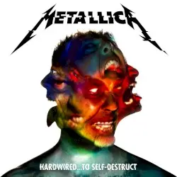 Hardwired… to Self‐Destruct by Metallica