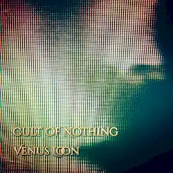 Cult of Nothing by Venus Loon